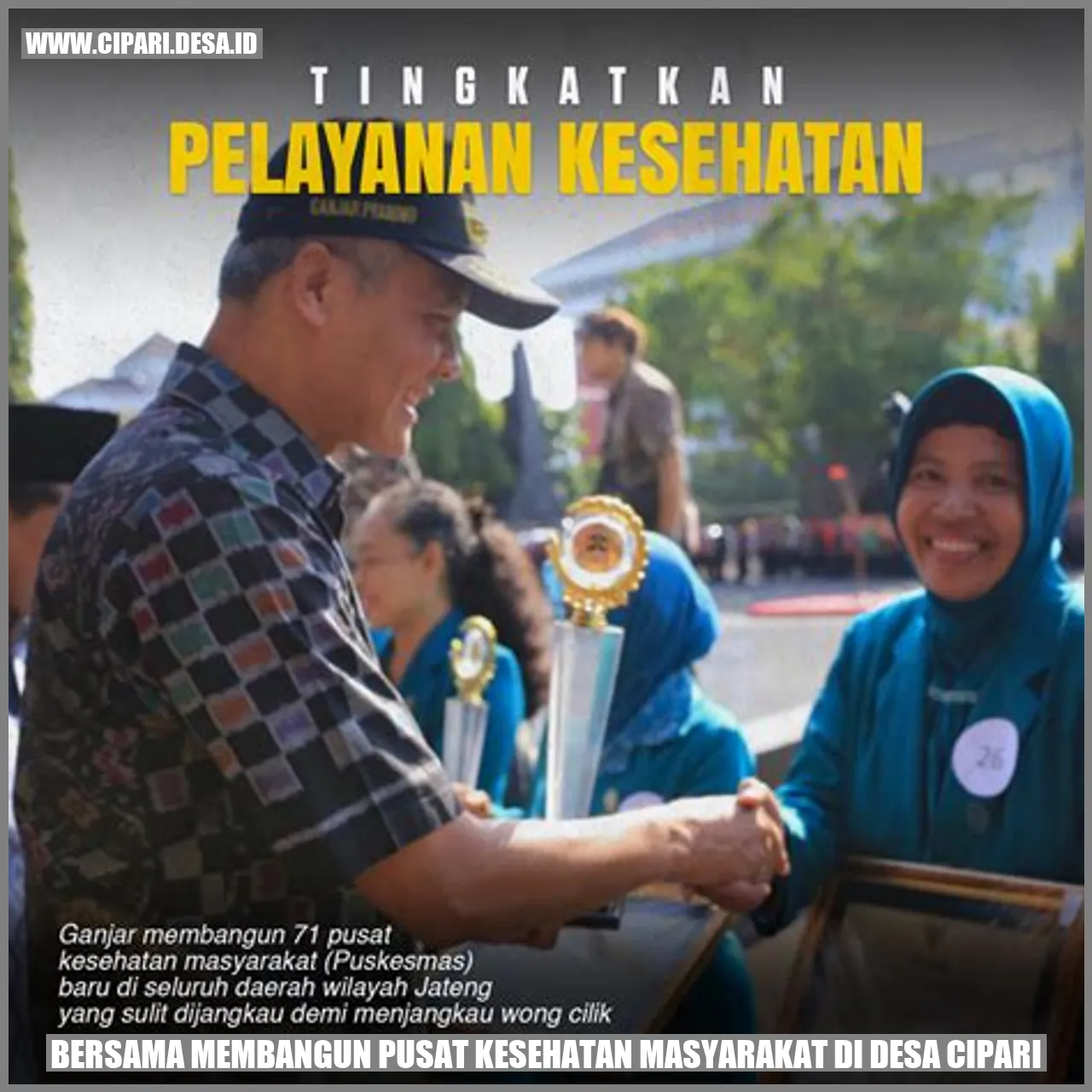 Bersama Membangun Pusat Kesehatan Masyarakat di Desa Cipari