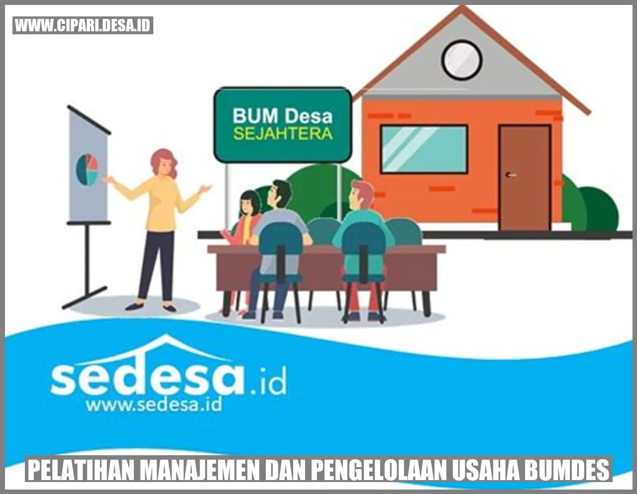 Pelatihan Manajemen dan Pengelolaan Usaha BUMDes