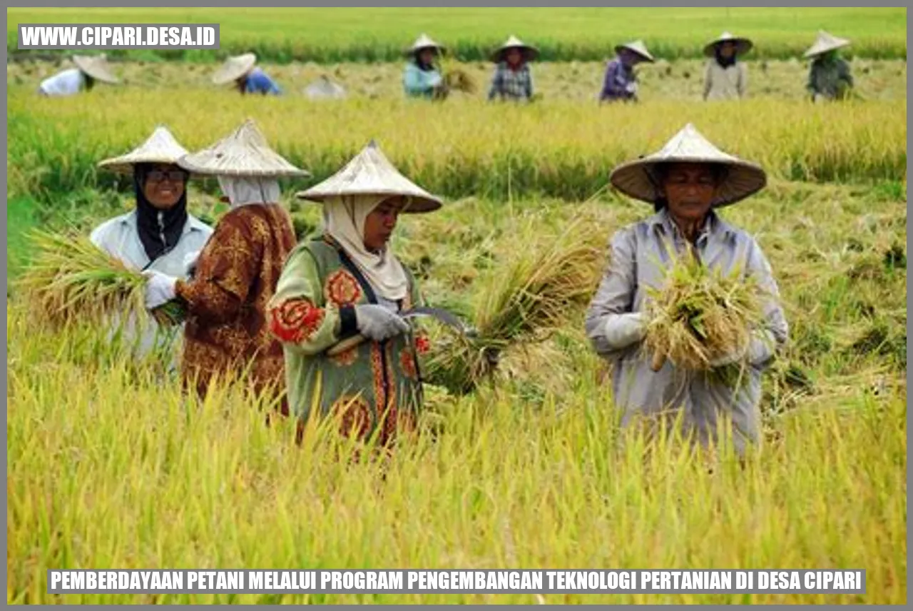 Pemberdayaan Petani Melalui Program Pengembangan Teknologi Pertanian di Desa Cipari