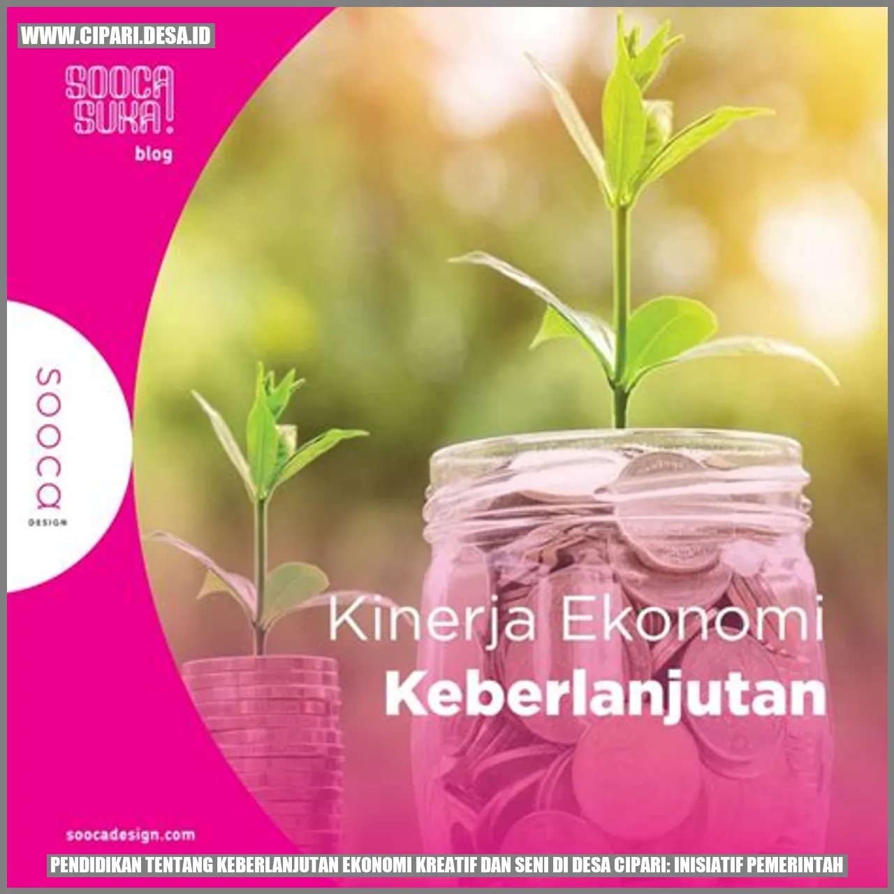 keberlanjutan ekonomi kreatif dan seni di Desa Cipari