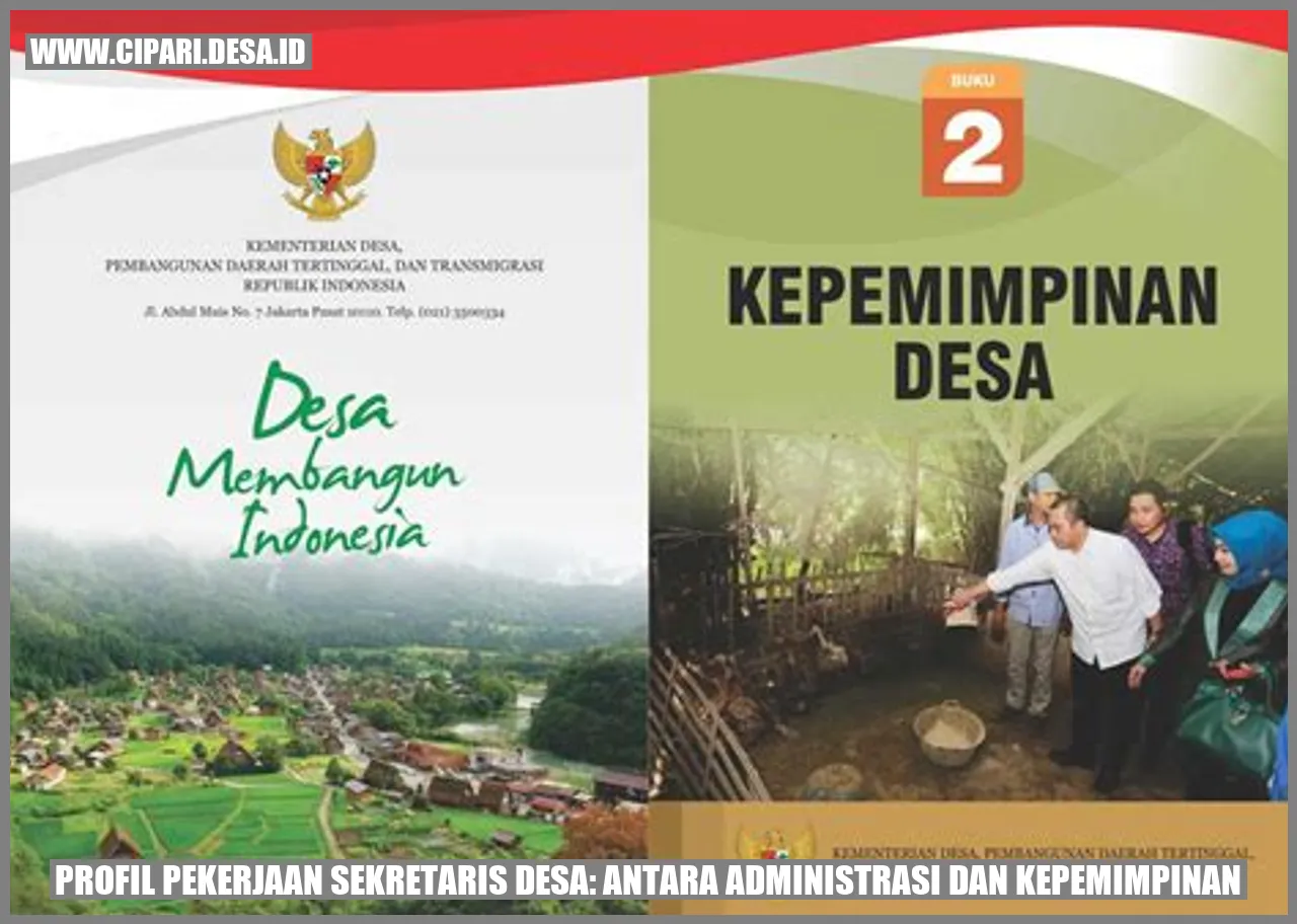 Profil Pekerjaan Sekretaris Desa: Antara Administrasi dan Kepemimpinan