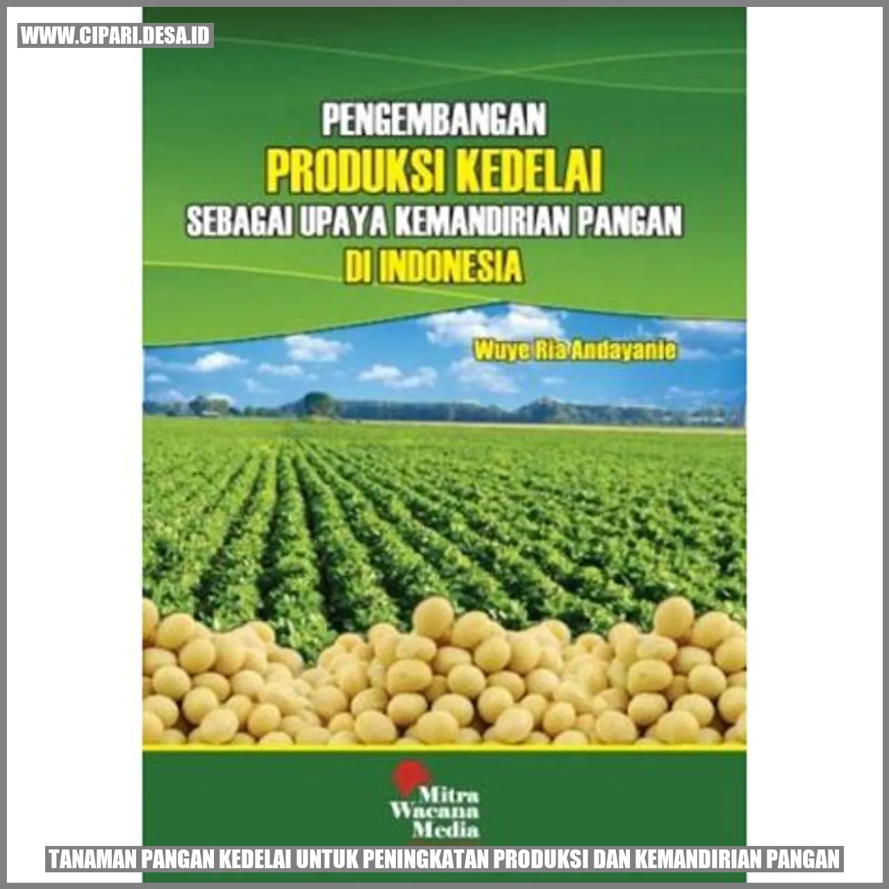 Tanaman Pangan Kedelai untuk Peningkatan Produksi dan Kemandirian Pangan